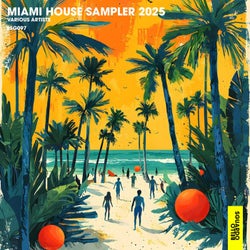 Miami House Sampler 2025