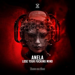 Lose Your Fucking Mind (Original Mix)
