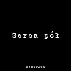 Serca pół