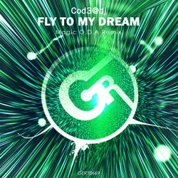 Fly to My Dream (Magic O.D.A Remix)