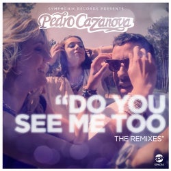 Do You See Me Too (The Remixes)