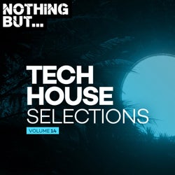 Nothing But... Tech House Selections, Vol. 14