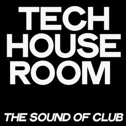 Tech House Room (The Sound of Club)