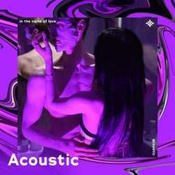 In The Name Of Love - Acoustic
