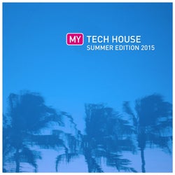 My Tech House Summer Edition