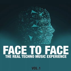 Face to Face, Vol. 1 (The Real Techno Music Experience)