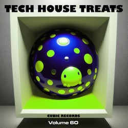 Cubic Tech House Treats Volume 60