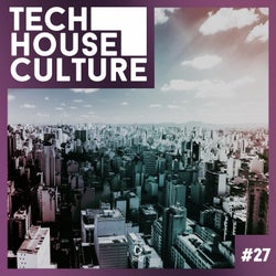 Tech House Culture #27