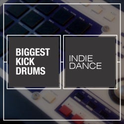 Biggest Kicks: Indie Dance