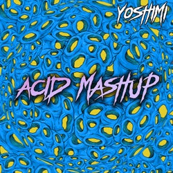 Acid Mashup