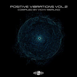 Positive Vibrations, Vol. 2