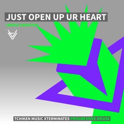 Just Open up Ur Heart