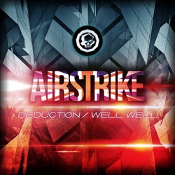 Airstrike - Deduction / Well Well