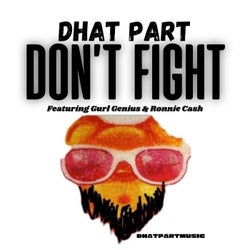 Don't Fight (feat. Gurl Genius & Ronnie Cash)