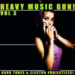 Heavy Music Gun! - Vol.3