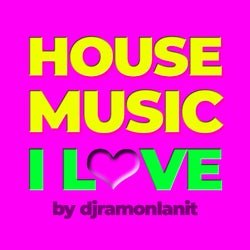 HOUSE MUSIC I LOVE (classics)