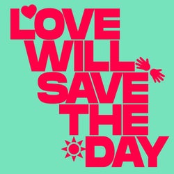 Love Will Save The Day