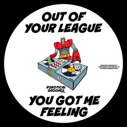 You Got Me Feeling