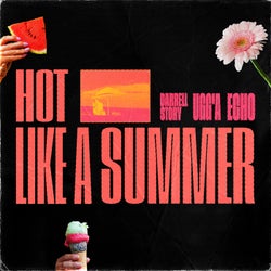 Hot Like A Summer