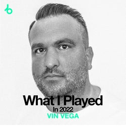 VIN VEGA What I Played In 2022