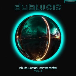 DUBLUCID Friends, Vol. 3