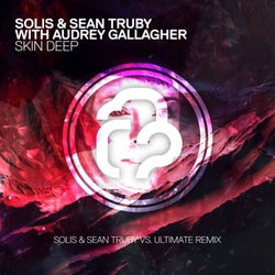 Skin Deep (Solis & Sean Truby vs. Ultimate Remix)