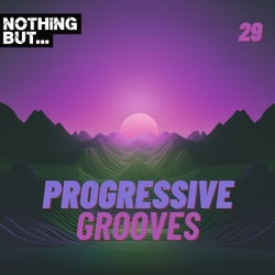 Nothing But... Progressive Grooves, Vol. 29