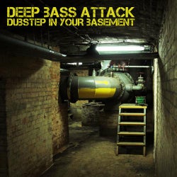 Deep Bass Attack - Dubstep In Your Basement