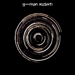 G-MAN "kushti " Unmixed