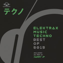 Elektrax Music Techno - Best of 2015
