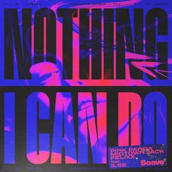 Nothing I Can Do (feat. ILSE)