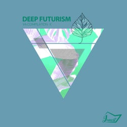 Deep Futurism X