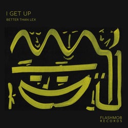 I Get Up
