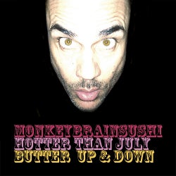 Hotter Than July - Butter Up and Down