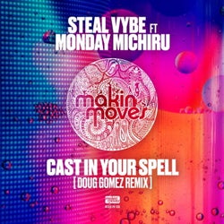 Cast in Your Spell (Doug Gomez Remix) [feat. Monday Michiru]