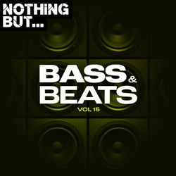 Nothing But... Bass & Beats, Vol. 15