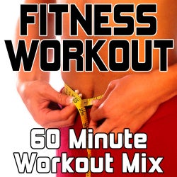 Fitness Workout (60 Minute Workout Mix / Full Extended Tracks)