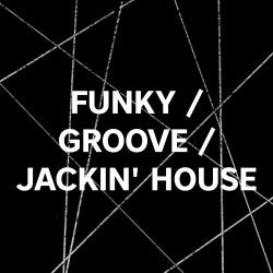 CRATE DIGGERS - FUNKY/GROOVE/JACKIN' HOUSE