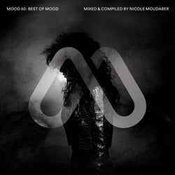 Mood 50 Best of Mood (Mixed & Compiled by Nicole Moudaber)