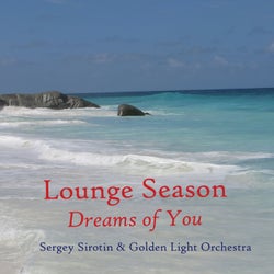 Lounge Season: Dreams of You