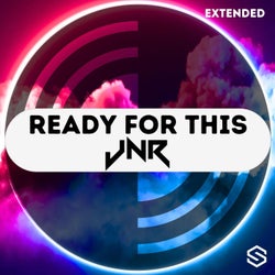Ready For This (Extended Mix)