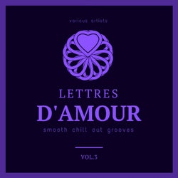Lettres d'amour (Smooth Chill Out Grooves), Vol. 3