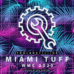 Miami Tuff - WMC 2020