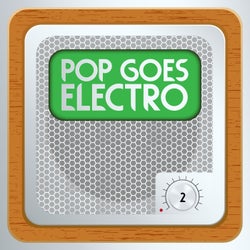 Pop Goes Electro, Vol. 2