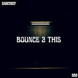 Bounce 2 This
