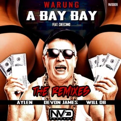 A Bay Bay: The Remixes