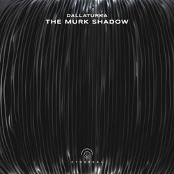 The Murk Shadow (Extended Mix)