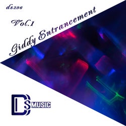 Giddy Entrancement, Vol. 1