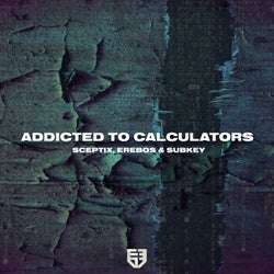 Addicted To Calculators