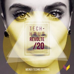 Tech-Haus Revolte 20